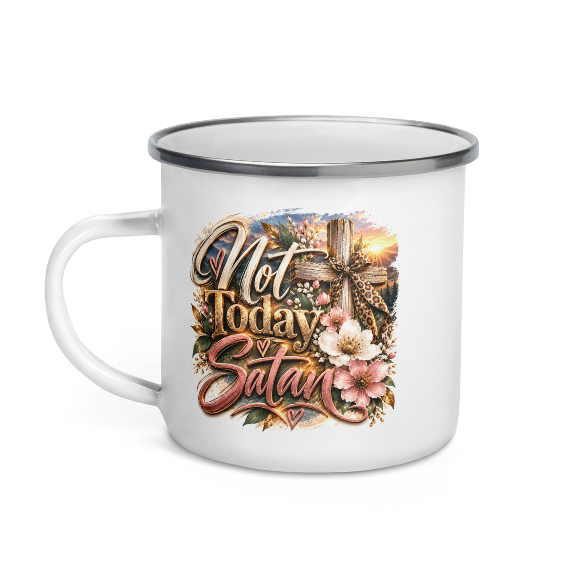 Not Today Satan Enamel Mug – Sisters, other side with the same floral cross design